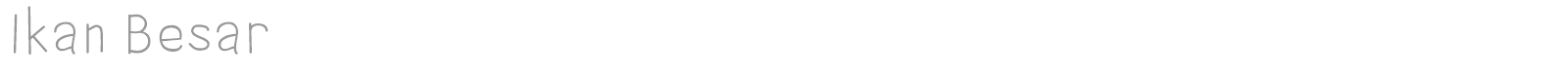 Ikan Besar font preview